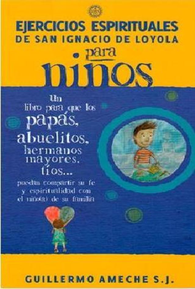 EJERCICIOS ESPIRITUALES DE SAN IGNACIO DE LOYOLA PARA NIÑOS