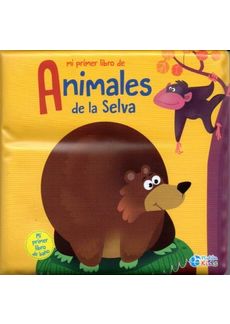 MI PRIMER LIBRO DE ANIMALES DE LA SELVA